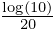 \log(10) \over 20