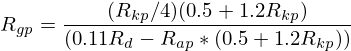 R_{gp} = {(R_{kp}/4)(0.5 + 1.2R_{kp})\over
(0.11R_d - R_{ap}*(0.5+1.2R_{kp}))}